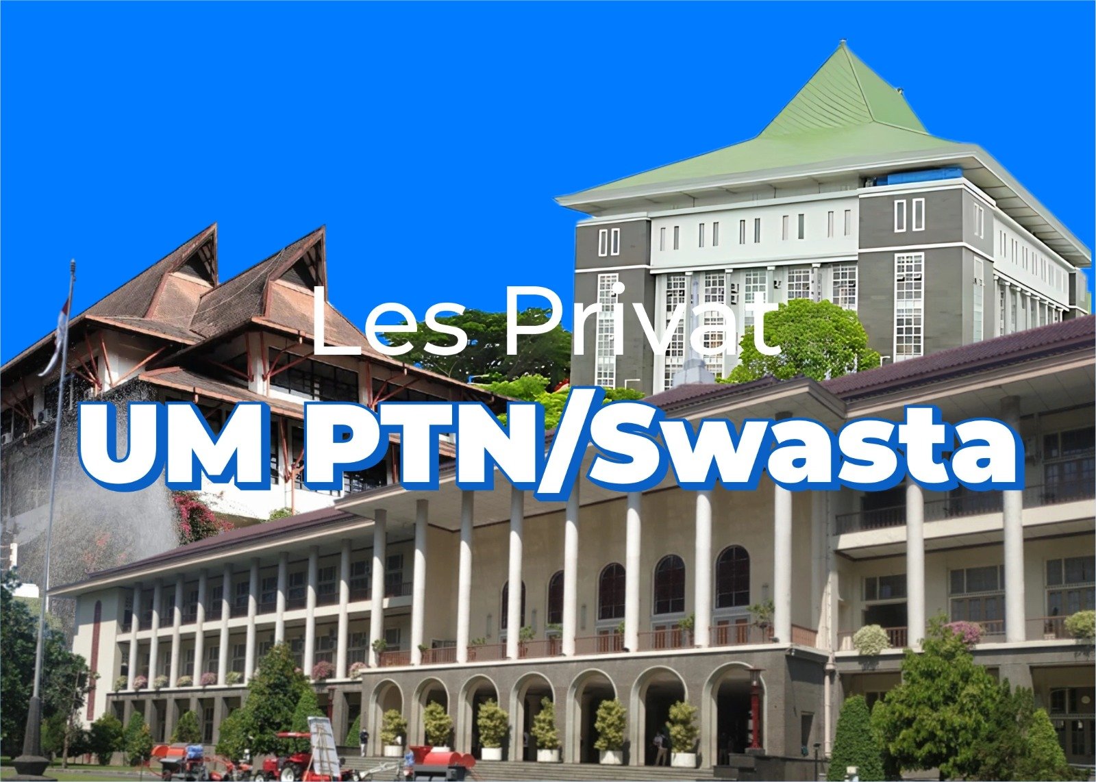 Les Privat TK SD SMP SMA TKA OSN Simak UI UTBK SNBT CBT UGM CPNS AKPOL AKMIL Kedinasan LPDP IELTS TOEFL